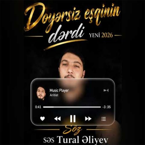 تورال علیو دَیَرسیز عشقینین دردی
